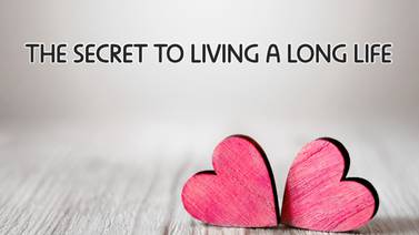 The Secret To A Longer Life